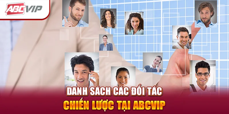 Danh sách các đối tác chiến lược tại ABCVIP